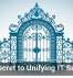 The Secret to Unifying IT Security