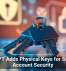 ChatGPT Adds Physical Keys for Stronger Account Security