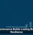 Data Governance Builds Lasting Business Resilience